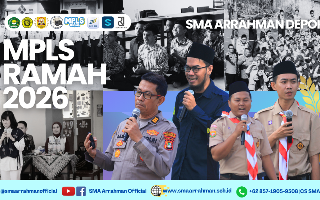 MPLS Ramah SMA Arrahman 2026/2027: Membangun Generasi Berkarakter, Berprestasi, dan Berakhlak Mulia